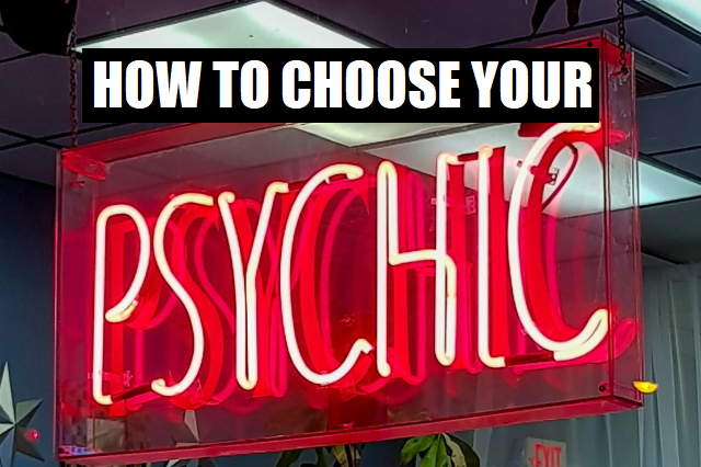 how to choose a psychic